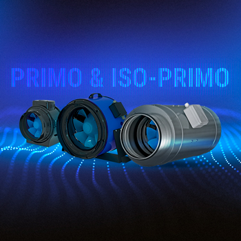 PRIMO and ISO-PRIMO: new generation of inline fans