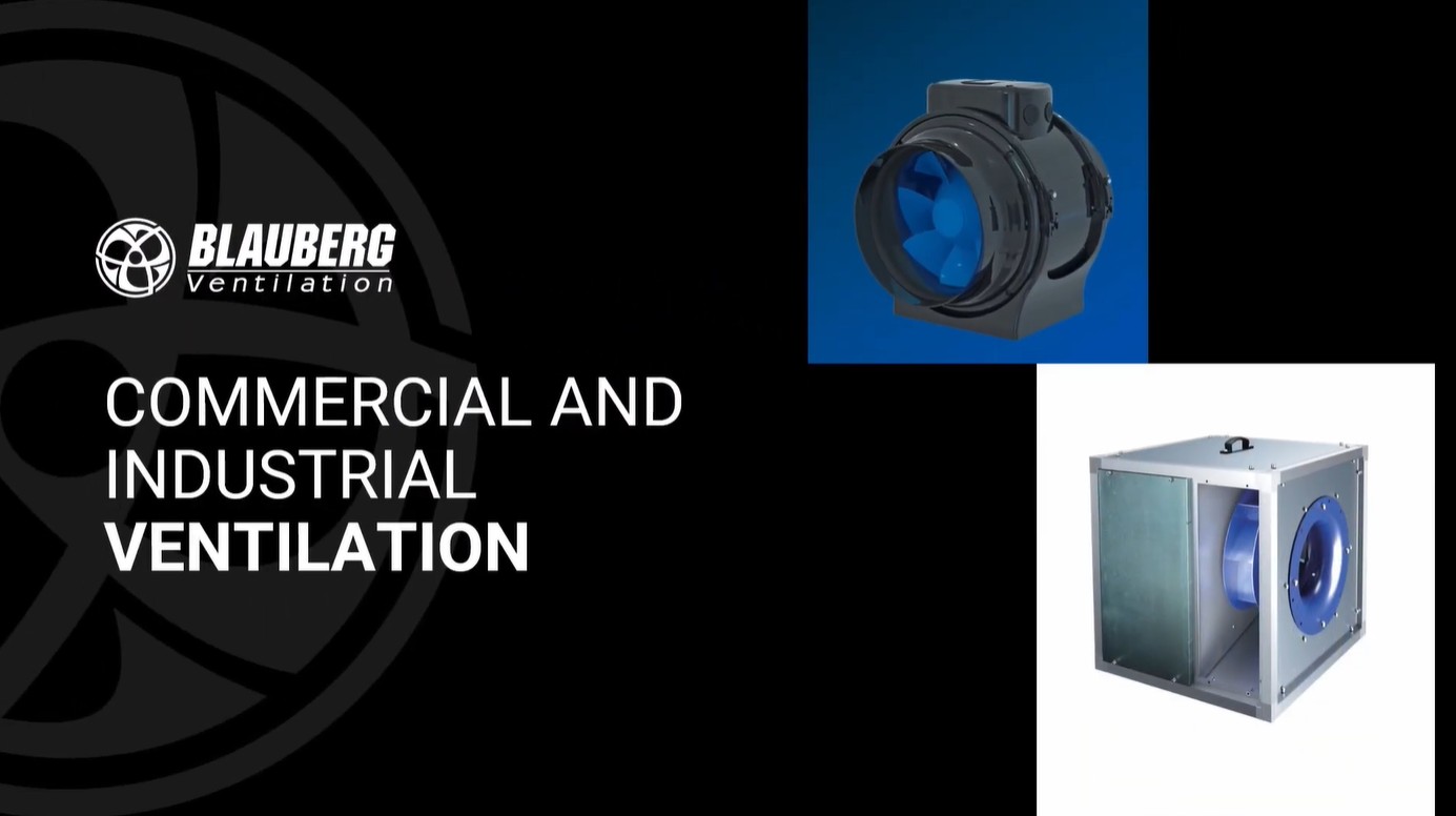 Assortment video about Commercial and industrial ventilation by Blauberg